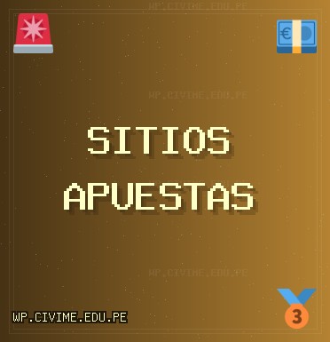 Sitios de Apuestas Octubre 2025: Apuestas Confiables | wp.civime.edu.pe